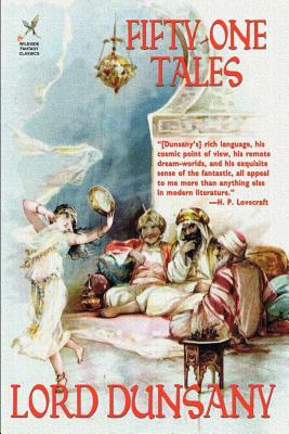 Fifty-One Tales by Lord Dunsany