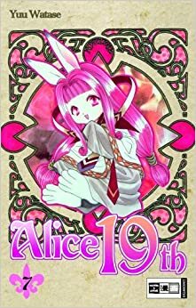 Alice 19th, Band 07 by Yuu Watase