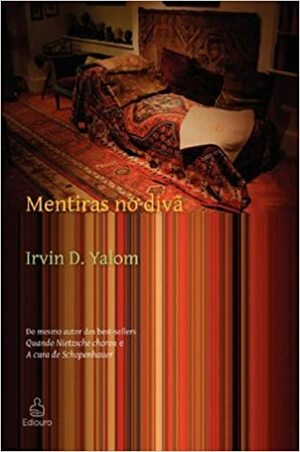 Mentiras no Divã by Irvin D. Yalom