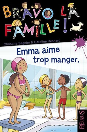 Emma aime trop manger by Christine Sagnier