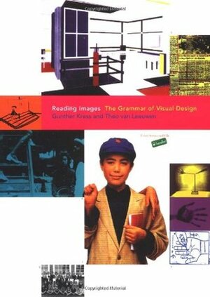 Reading Images: The Grammar of Visual Design by Gunther Kress, Theo van Leeuwen