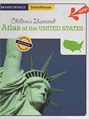 Schoolhouse Illustrated Atlas of the United Stat by Rand McNally &amp; Company