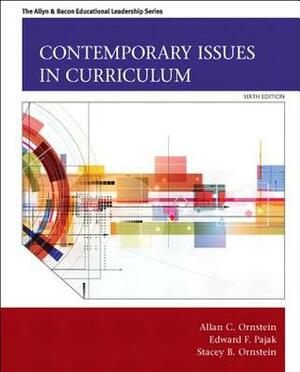 Contemporary Issues in Curriculum by Allan C. Ornstein