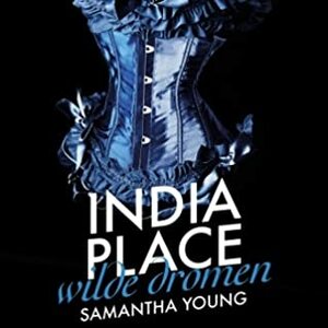 India Place - Wilde dromen by Samantha Young