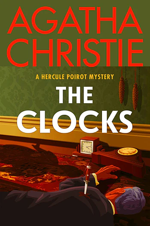The Clocks by Agatha Christie