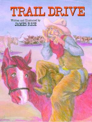 Trail Drive by James Rice