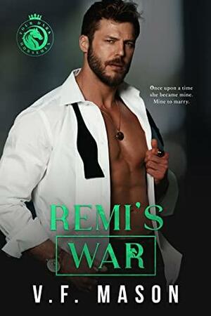 Remi's War by V.F. Mason