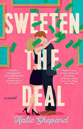 Sweeten the Deal  by Katie Shepard