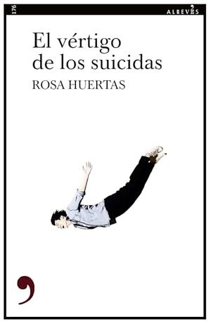 El vértigo de los suicidas by Rosa Huertas