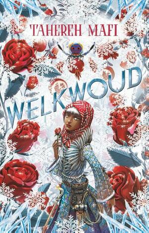 Welkwoud by Tahereh Mafi