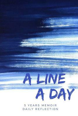 A line a day: Daily Reflection to self-discovery by Eric Walker
