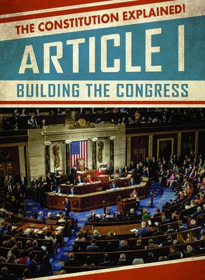 Article I: Building the Congress by Julia McDonnell