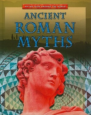 Ancient Roman Myths by Brian Innes