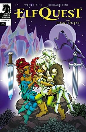 Elfquest: The Final Quest #6 by Richard Pini, Wendy Pini