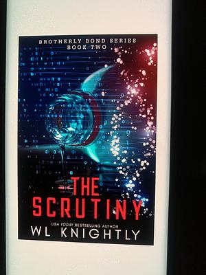 The Scrutiny  by W.L. Knightly