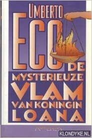 De mysterieuze vlam van koningin Loana by Umberto Eco