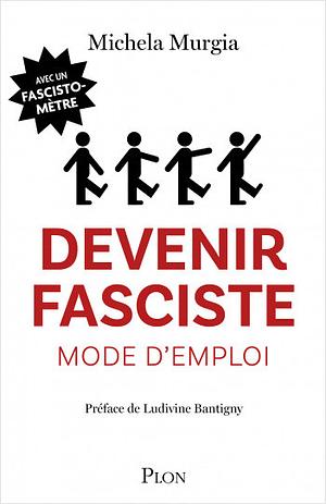 Devenir fasciste, mode d'emploi by Michela Murgia