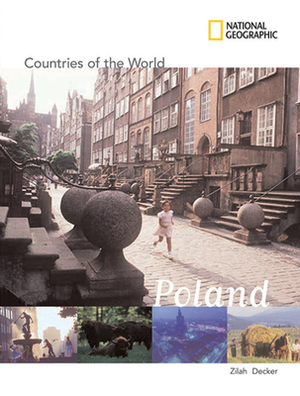 National Geographic Countries of the World: Poland by Zilah Deckker