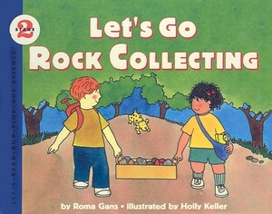 Let's Go Rock Collecting by Roma Gans
