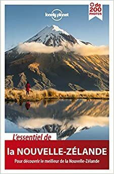 L'essentiel de la Nouvelle-Zélande by Peter Dragicevich, Brett Atkinson, Lee Slater, Sarah Bennett