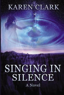 Singing in Silence: Gather the Women by Karen Clark