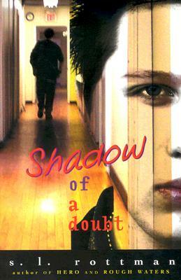 Shadow of a Doubt by S. L. Rottman