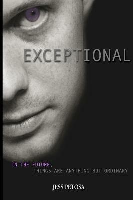 Exceptional by Jess Petosa