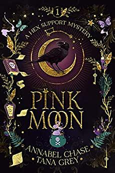 Pink Moon by Tana Grey, Annabel Chase