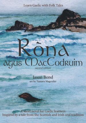 Ròna agus MacCodruim by Jason Bond, Kirstin Plante