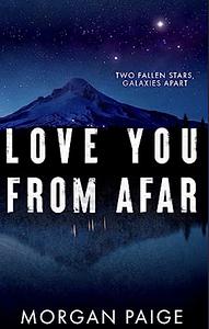 Love You From Afar by Morgan Paige