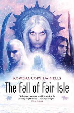 The Fall of the Fair Isle by Rowena Cory Daniells