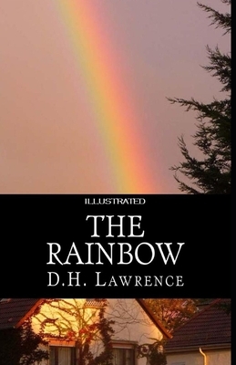 The Rainbow Illustrated by D.H. Lawrence