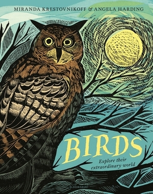 Birds: Explore Their Extraordinary World by Miranda Krestovnikoff
