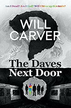 The Daves Next Door by Will Carver