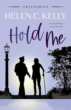 Hold Me by Helen Kelly