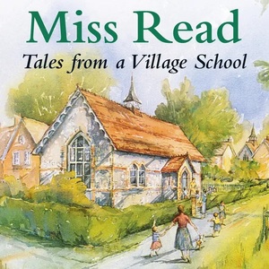 Village School by Miss Read