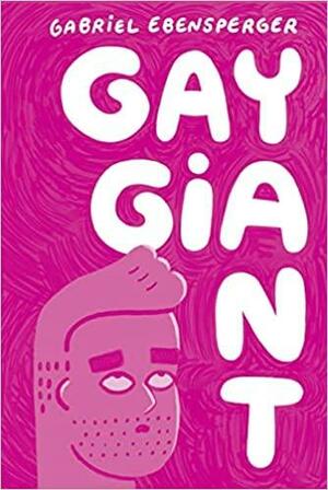 Gay Giant by Gabriel Ebensperger