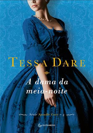 A Dama da Meia-Noite by Tessa Dare