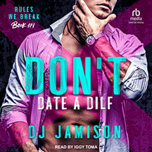 Don't Date a DILF by DJ Jamison