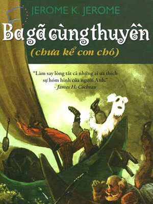 Ba Gã Cùng Thuyền by Petal Lê, Jerome K. Jerome