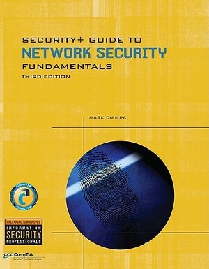 Security+ Guide to Network Security Fundamentals by Mark Ciampa