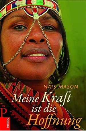 Meine Kraft ist die Hoffnung by Nais Mason