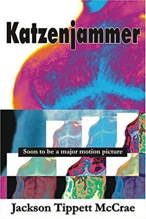 Katzenjammer: Soon to Be A Major Motion Picture by Jackson Tippett McCrae