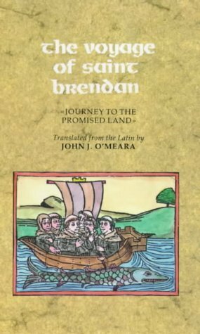 The Voyage of Saint Brendan: Journey to the Promised Land by John Joseph O'Meara