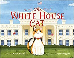 The White House Cat by Neely Daggett, Cylin Busby