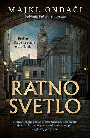 Ratno svetlo by Michael Ondaatje