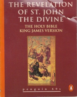 The Revelation of St. John the Divine: The Holy Bible, King James Version by 