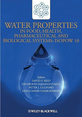 Water Properties in Food, Health, Pharmaceutical and Biological Systems: Isopow 10 by 