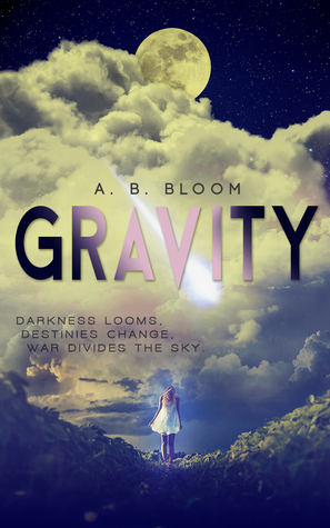 Gravity by Anna Bloom, A.B. Bloom