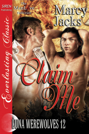 Claim Me by Marcy Jacks